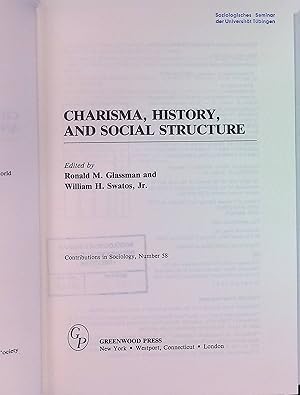 Seller image for Charisma, History and Social Structure Contributions in Sociology for sale by books4less (Versandantiquariat Petra Gros GmbH & Co. KG)