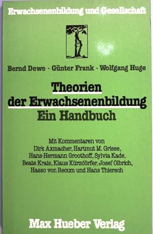 Bild des Verkufers fr Theorien der Erwachsenenbildung. Ein Handbuch. zum Verkauf von books4less (Versandantiquariat Petra Gros GmbH & Co. KG)