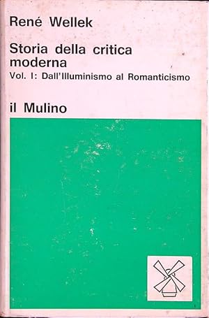 Storia della critica moderna vol. I: dall'illuminismo al romanticismo