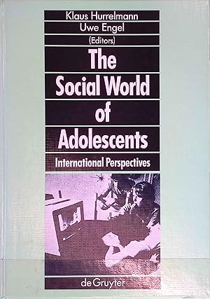 Bild des Verkufers fr The Social World of Adolescents: International Perspectives. zum Verkauf von books4less (Versandantiquariat Petra Gros GmbH & Co. KG)