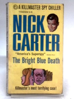 Seller image for The Bright Blue Death; A Killmaster Spy Chiller for sale by World of Rare Books