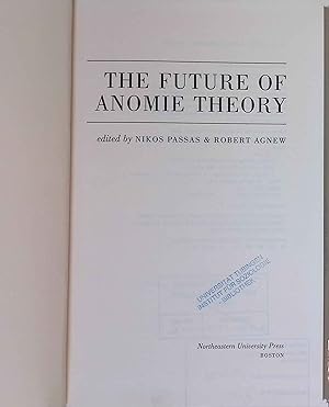 Bild des Verkufers fr The Future of Anomie Theory. zum Verkauf von books4less (Versandantiquariat Petra Gros GmbH & Co. KG)