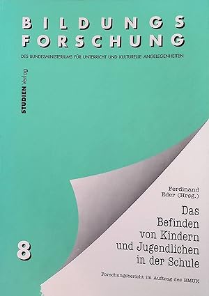 Image du vendeur pour Das Befinden von Kindern und Jugendlichen in der Schule : Forschungsbericht im Auftrag des BMUK. Bildungsforschung des Bundesministeriums fr Unterricht und Kulturelle Angelegenheiten ; 8 mis en vente par books4less (Versandantiquariat Petra Gros GmbH & Co. KG)