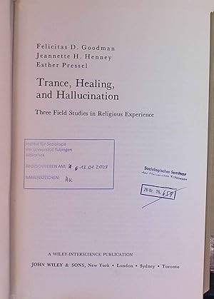 Bild des Verkufers fr Trance, Healing and Hallucination: Three Field Studies in Religious Experience. Contemporary Religious Movements Series. zum Verkauf von books4less (Versandantiquariat Petra Gros GmbH & Co. KG)