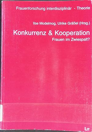 Bild des Verkufers fr Konkurrenz & Kooperation : Frauen im Zwiespalt?. Frauenforschung interdisziplinr / Theorie ; Bd. 1 zum Verkauf von books4less (Versandantiquariat Petra Gros GmbH & Co. KG)