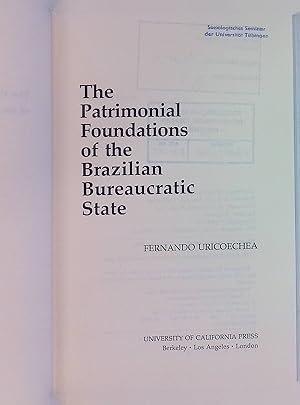 Seller image for The Patrimonial Foundations of the Brazilian Bureaucratic State for sale by books4less (Versandantiquariat Petra Gros GmbH & Co. KG)
