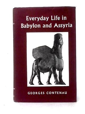 Bild des Verkufers fr Everyday Life in Babylon and Assyria zum Verkauf von World of Rare Books