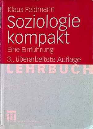 Bild des Verkufers fr Soziologie kompakt : eine Einfhrung. Lehrbuch zum Verkauf von books4less (Versandantiquariat Petra Gros GmbH & Co. KG)