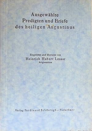 Seller image for Ausgewhlte Predigten und Briefe des heiligen Augustinus. for sale by books4less (Versandantiquariat Petra Gros GmbH & Co. KG)