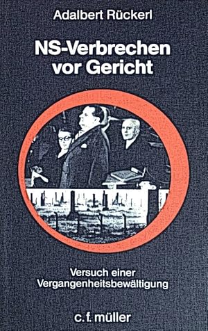 Bild des Verkufers fr NS-Verbrechen vor Gericht : Versuch e. Vergangenheitsbewltigung. Recht - Justiz - Zeitgeschehen; (Nr 36) zum Verkauf von books4less (Versandantiquariat Petra Gros GmbH & Co. KG)