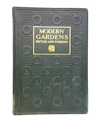 Imagen del vendedor de Modern Gardens: British & Foreign a la venta por World of Rare Books