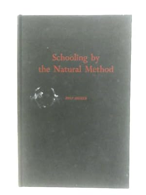 Immagine del venditore per Schooling by the Natural Method venduto da World of Rare Books