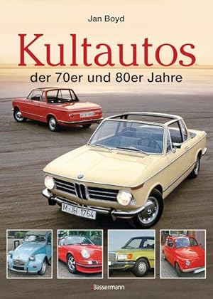 Die Kultautos der 70er und 80er Jahre