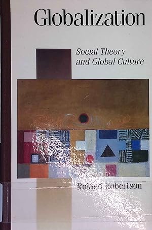 Bild des Verkufers fr Globalization: Social Theory and Global Culture. zum Verkauf von books4less (Versandantiquariat Petra Gros GmbH & Co. KG)