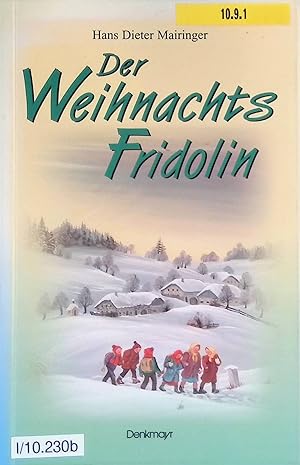 Bild des Verkufers fr Der Weihnachtsfridolin. zum Verkauf von books4less (Versandantiquariat Petra Gros GmbH & Co. KG)