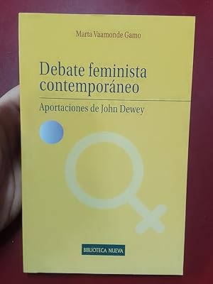 Bild des Verkufers fr Debate feminista contemporneo. Aportaciones de John Dewey zum Verkauf von Librera Eleutheria