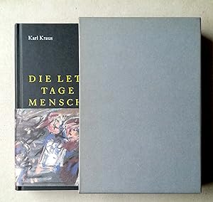 Bild des Verkufers fr Die letzten Tage der Menschheit. Bhnenfassung des Autors. Herausgegeben von Eckart Frh. Mit Zeichnungen von Georg Eisler und einem Essay von Eric Hobsbawm. zum Verkauf von Versandantiquariat Ruland & Raetzer