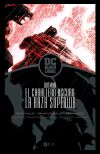 Seller image for Batman: El Caballero Oscuro - La raza superior (Biblioteca DC Black Label) for sale by Agapea Libros