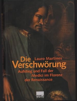 Bild des Verkufers fr Die Verschwrung. Aufstieg und Fall der Medici im Florenz der Renaissance. zum Verkauf von Antiquariat Jenischek