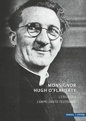 Image du vendeur pour Monsignor Hugh O Flaherty : L'eroe del Campo Santo Teutonico mis en vente par Smartbuy