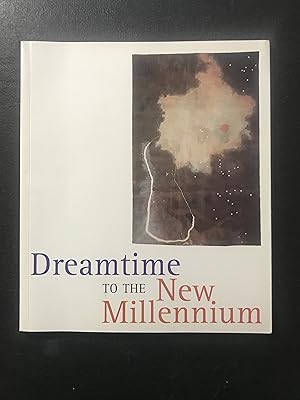 Dreamtime to the New Millennium