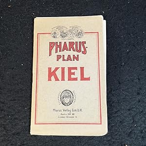 Pharus - Plan Kiel. Wissenswerte Angaben für Einheimische und Fremde mit Hinweis auf den Pharus-P...