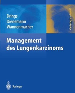 Imagen del vendedor de Management des Lungenkarzinoms (Onkologie aktuell) a la venta por Studibuch