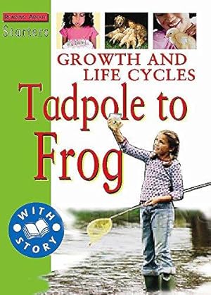 Bild des Verkufers fr Growth and Life Cycles: Tadpole to Frog (Starters Level 2) zum Verkauf von WeBuyBooks 2