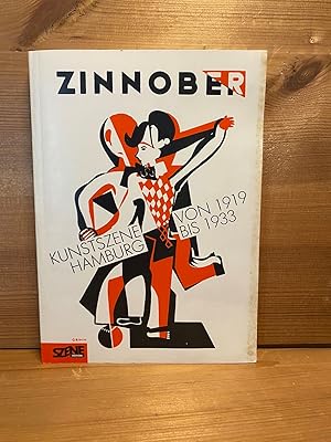 Zinnober: Kunstszene Hamburg 1919 - 1933. Szene-Edition Band 1.