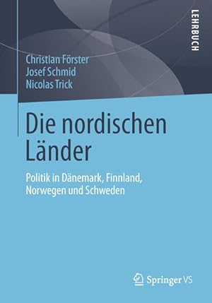 Bild des Verkufers fr Die nordischen Lnder: Politik in Dnemark, Finnland, Norwegen und Schweden zum Verkauf von Studibuch