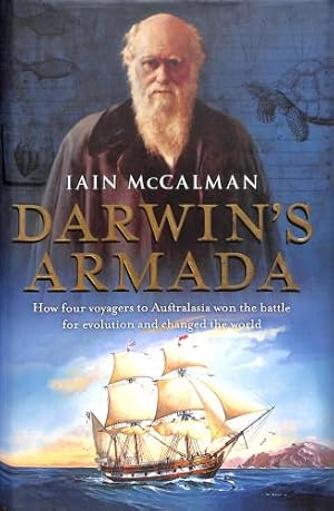 Bild des Verkufers fr Darwin's Armada - How Four Voyagers to Australasia won the Battle for evolution and Changed the World. zum Verkauf von WeBuyBooks