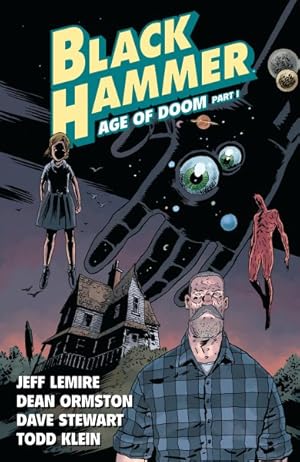Imagen del vendedor de Black Hammer 3 : Age of Doom a la venta por GreatBookPrices