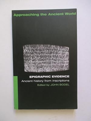 Image du vendeur pour Epigraphic Evidence: Ancient History From Inscriptions mis en vente par GREENSLEEVES BOOKS