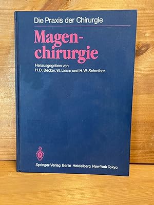 Seller image for Magenchirurgie: Indikationen, Methoden, Komplikationen (Die Praxis der Chirurgie) for sale by Buchhandlung Neues Leben