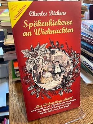 Bild des Verkufers fr Spkenkiekeree an Wiehnachten. Eine Weihnachtsgeschichte nee vertellt un in`t Plattdtsche verdragen vun Monika Klinkenberg-Weigel mit de Biller vun John Leech. zum Verkauf von Altstadt-Antiquariat Nowicki-Hecht UG