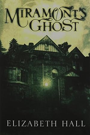 Image du vendeur pour Miramont's Ghost mis en vente par Reliant Bookstore