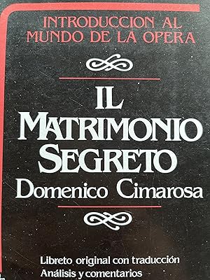 Seller image for IL MATRIMONIO SEGRETO. Libreto bilinge for sale by Libros Macaon