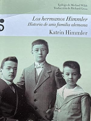 Bild des Verkufers fr LOS HERMANOS HIMMLER. Historia de una familia alemana zum Verkauf von Libros Macaon