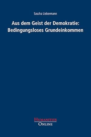 Seller image for Aus dem Geist der Demokratie: Bedingungsloses Grundeinkommen for sale by Studibuch