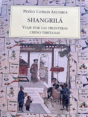 Bild des Verkufers fr SHANGRIL. Viaje por las fronteras chino tibetanas zum Verkauf von Libros Macaon