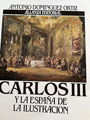 Imagen del vendedor de CARLOS III Y LA ESPAA DE LA ILUSTRACIN a la venta por Libros Macaon
