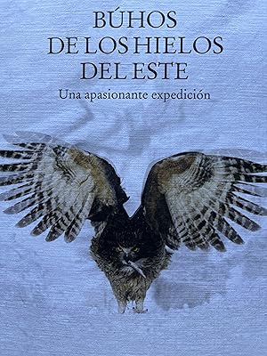 Seller image for BHOS DE LOS HIELOS DEL ESTE. Una apasionante expedicin for sale by Libros Macaon