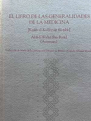 Imagen del vendedor de EL LIBRO DE LAS GENERALIDADES DE LA MEDICINA (Kitab al-Kulliyyat fil-tibb) a la venta por Libros Macaon