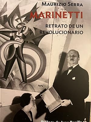 Bild des Verkufers fr MARINETTI. RETRATO DE UN REVOLUCIONARIO zum Verkauf von Libros Macaon