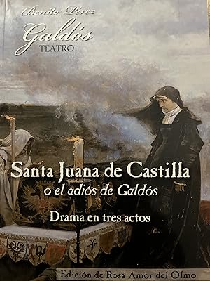 Imagen del vendedor de SANTA JUANA DE CASTILLA o el ados de Galds. Tragicomedia en tres actos a la venta por Libros Macaon