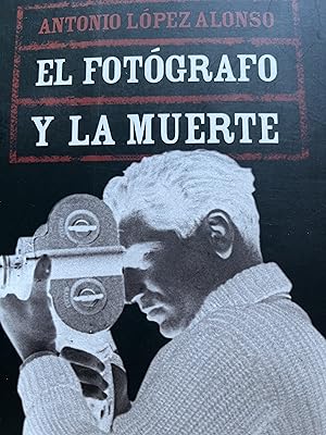 Imagen del vendedor de EL FOTOGRAFO Y LA MUERTE a la venta por Libros Macaon