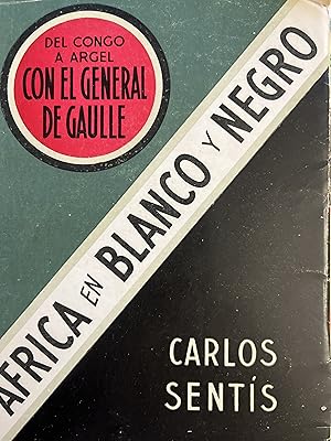 Seller image for FRICA EN BLANCO Y NEGRO. Del Congo a Argel con el general De Gaulle for sale by Libros Macaon