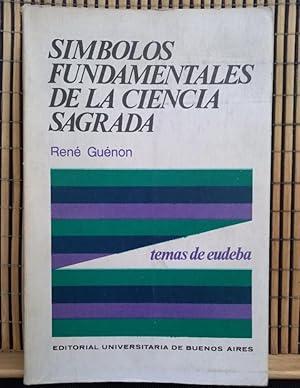 Símbolos fundamentales de la ciencia sagrada - Primera edición