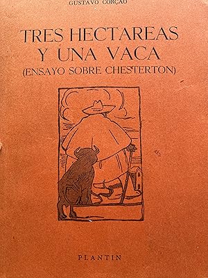 Seller image for TRES HECTREAS Y UNA VACA (Ensayo sobre Chesterton) for sale by Libros Macaon