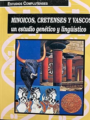 Bild des Verkufers fr MINOICOS, CRETENSES Y VASCOS. Un estudio gentico y lingstico zum Verkauf von Libros Macaon